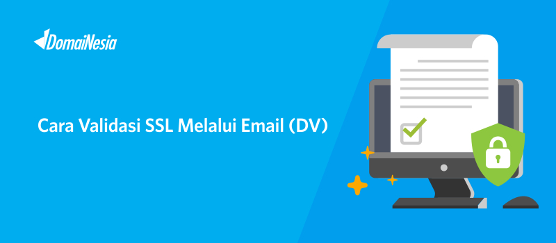 Cara Validasi Ssl Melalui Email Dv Domainesia