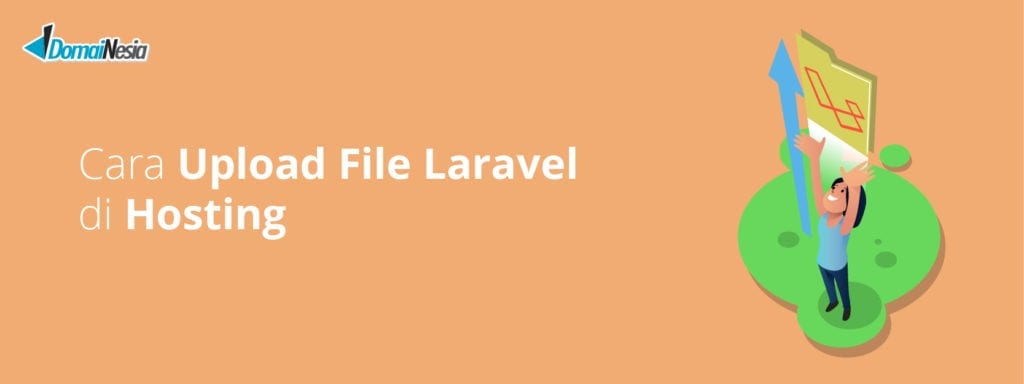 Cara Upload File Laravel Ke Hosting Terbaik Cepat Dan Mudah 6477