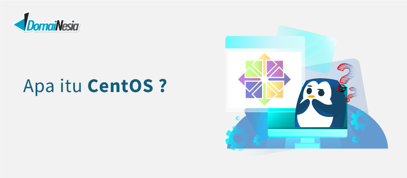  Apa  itu  CentOS DomaiNesia