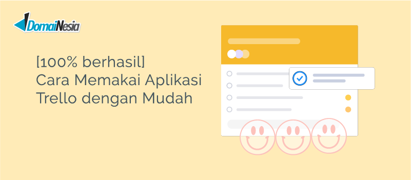 100 Berhasil Cara Memakai Aplikasi Trello Dengan Mudah Domainesia