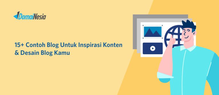 15+ Contoh Blog Untuk Inspirasi Konten & Desain Blog Kamu - DomaiNesia