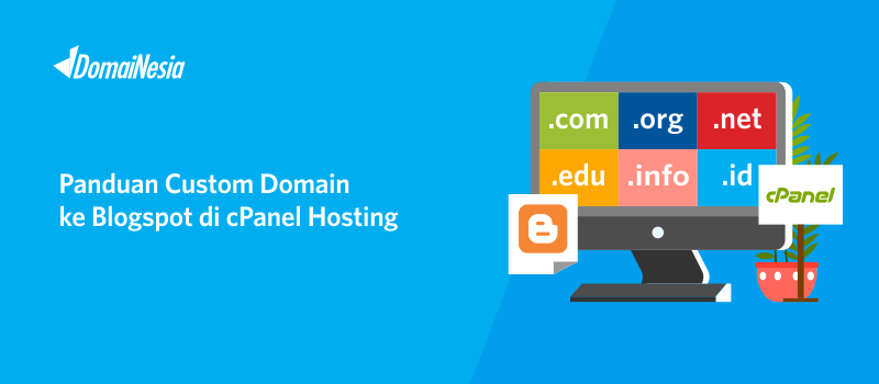 Cara Custom Domain Ke Blogspot Di Cpanel Hosting