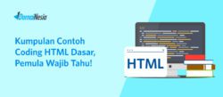 Kumpulan Contoh Coding HTML Dasar, Pemula Wajib Tahu!