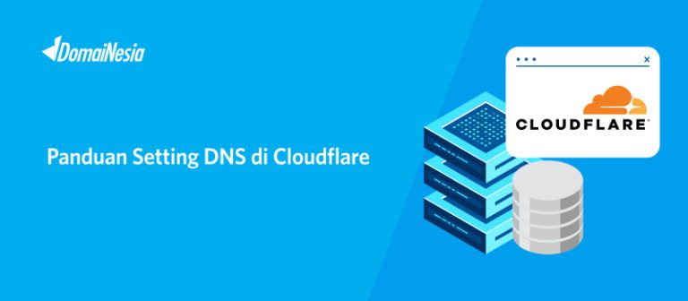 Panduan Setting DNS Di Cloudflare - DomaiNesia