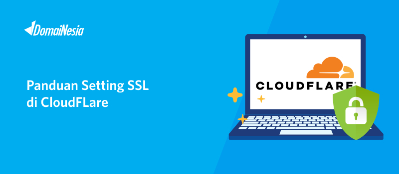 Cara Setting SSL Di Cloudflare - DomaiNesia