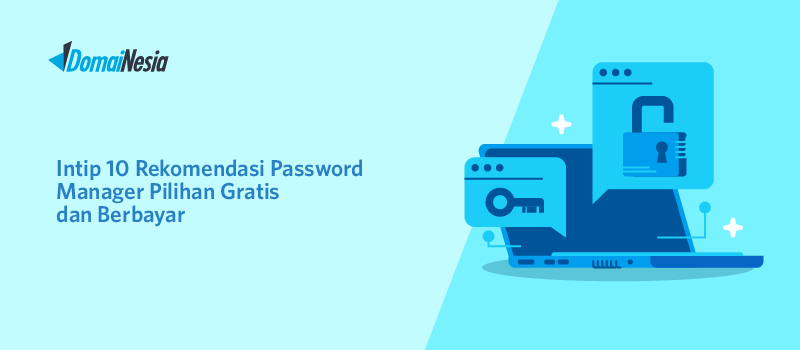 Intip 10 Rekomendasi Password Manager Pilihan Gratis Dan Berbayar ...