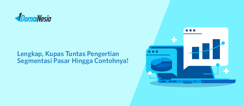 Lengkap, Kupas Tuntas Pengertian Segmentasi Pasar Hingga Contohnya ...