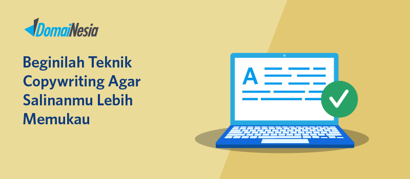 Beginilah Teknik Copywriting Agar Salinanmu Lebih Memukau